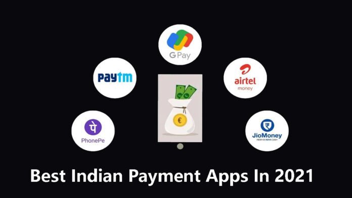 Best Indian Payment Apps In 2021